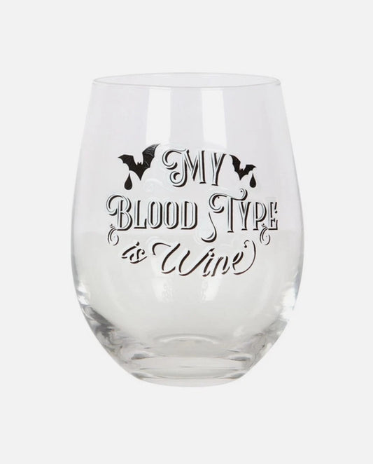 My Blood Type Is Wine Glass
